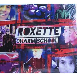 ROXETTE. Charm school